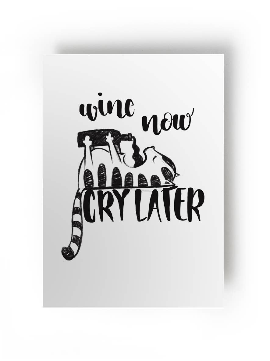Postkarte mit Katze, Wine now cry later // sehr sehr nice