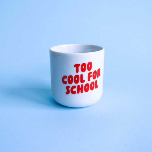 Too cool for school Becher | rot