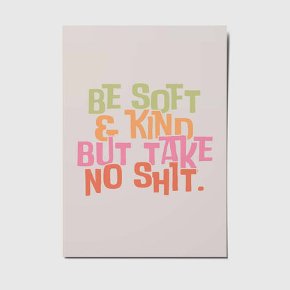 Be soft and kind - A6 Postkarte