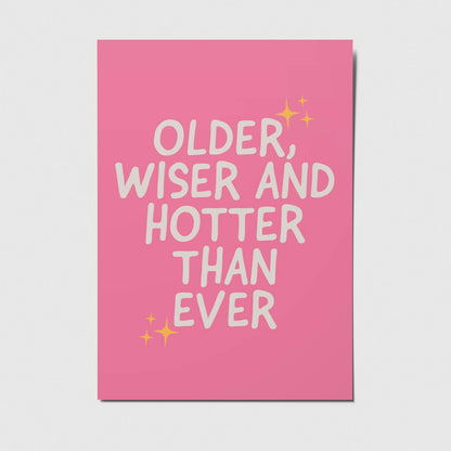 Older, wiser and hotter than ever - A6 Postkarte