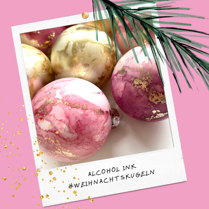 Alcohol Ink Weihnachtskugeln