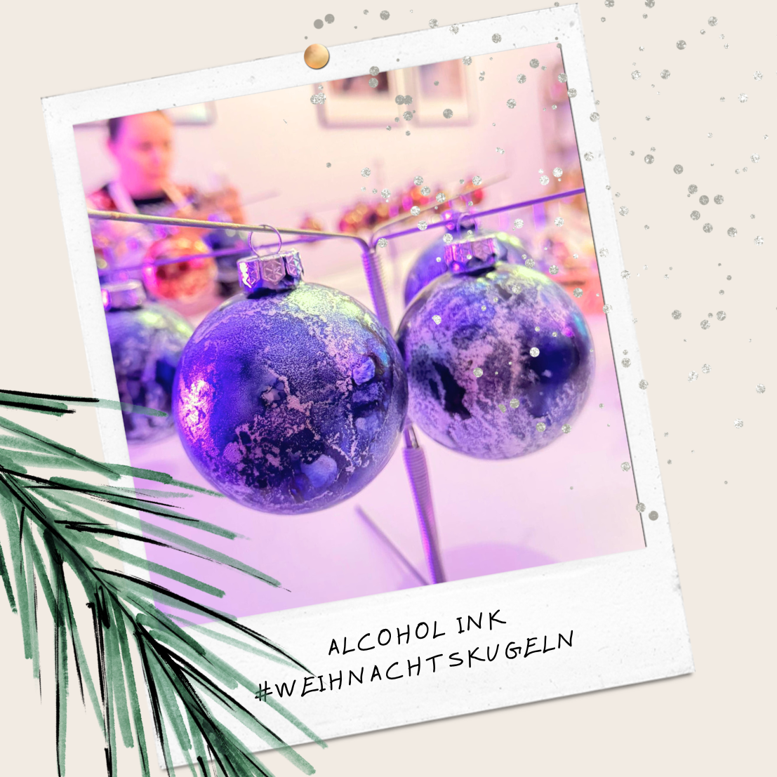 Alcohol Ink Weihnachtskugeln