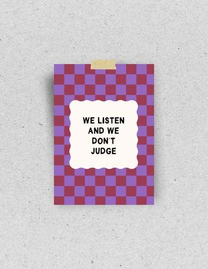 Postkarte "We listen and we don't judge"