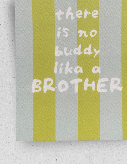Postkarte "There is no buddy like a brother"