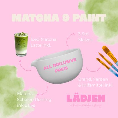 MATCHA & PAINT im LÄDJEN
