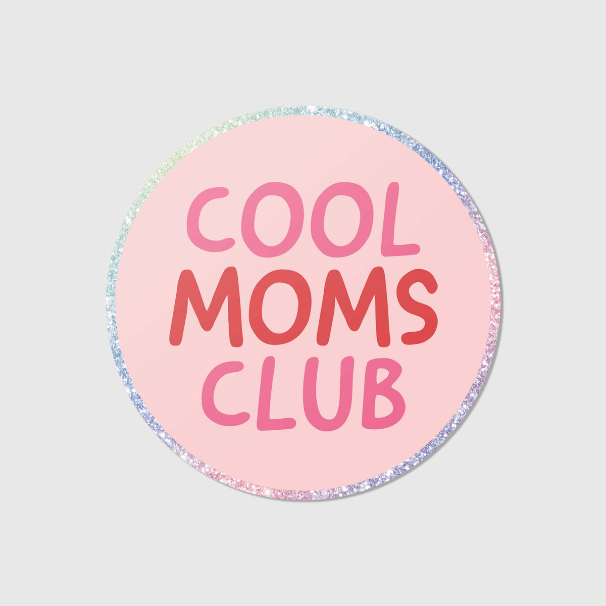 Cool moms club - Glitzer Vinyl Sticker