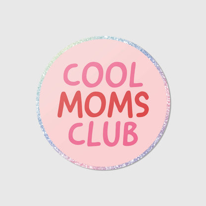 Cool moms club - Glitzer Vinyl Sticker