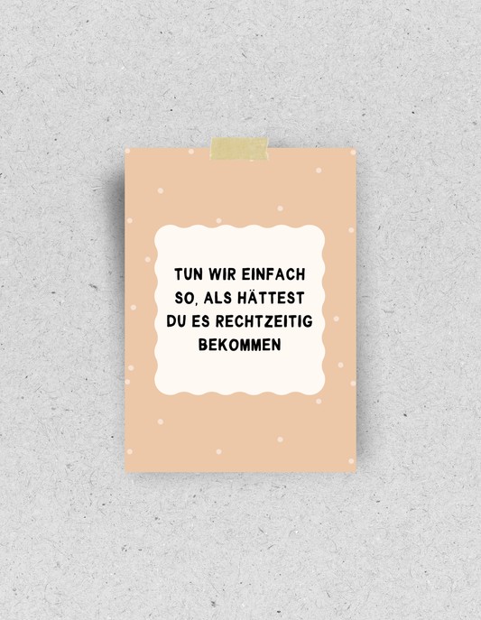 Postkarte "Verspätetes Geschenk"