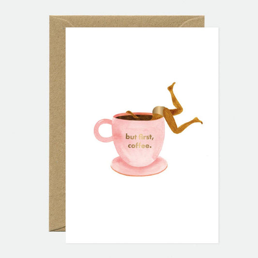 Aber zuerst Kaffee - Grußkarte - Goldfolie