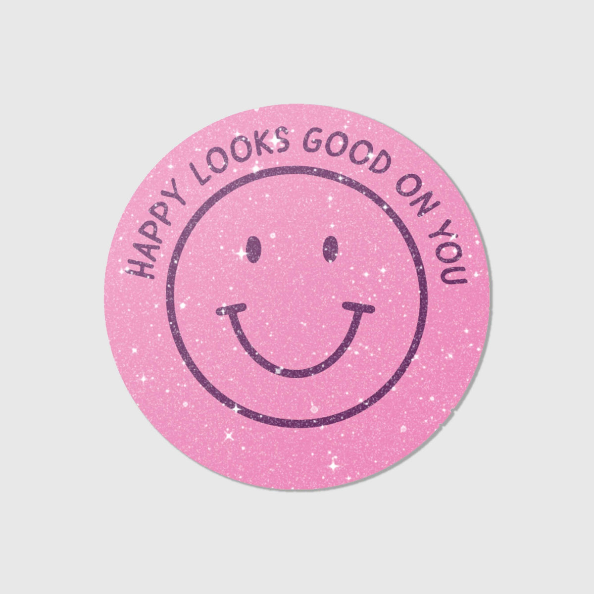 Happy looks good on you - Sand Glitzer Vinyl Sticker