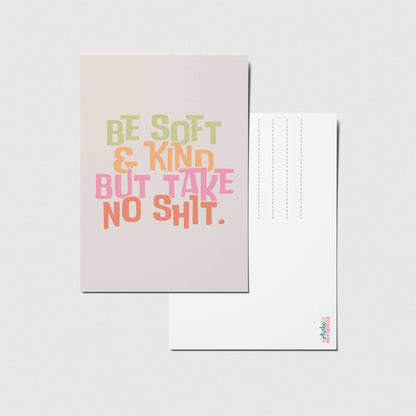 Be soft and kind - A6 Postkarte
